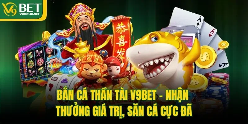 Bắn cá Thần Tài