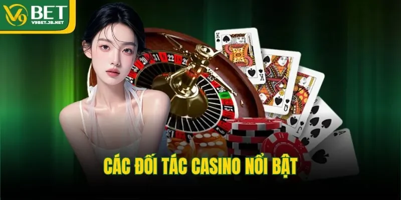 Các đối tác casino nổi bật