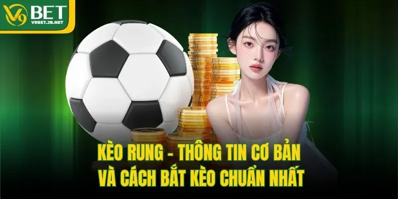 kèo rung