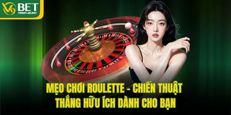 mẹo chơi roulette