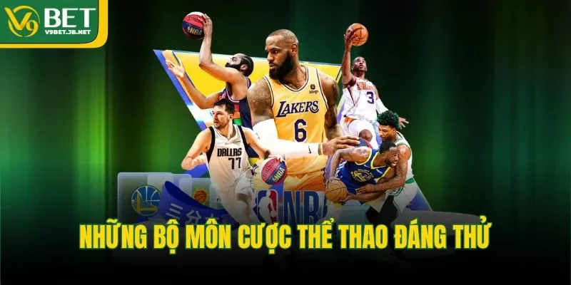 Những bộ môn cược thể thao đáng thử