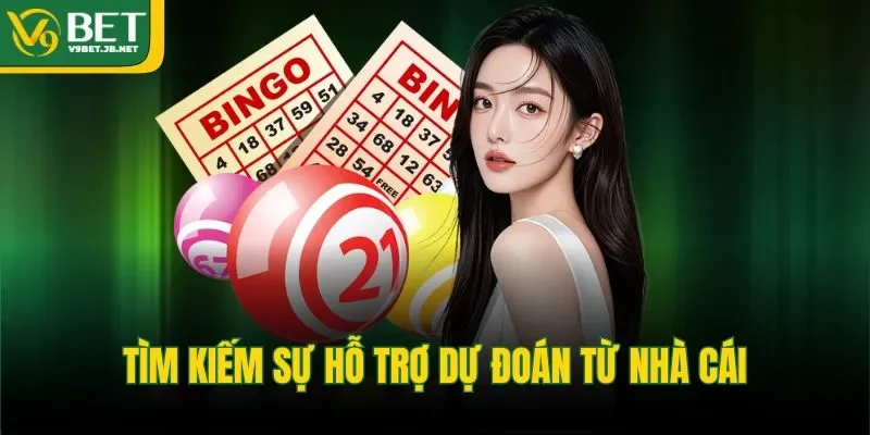 Tìm kiếm sự hỗ trợ dự đoán từ nhà cái