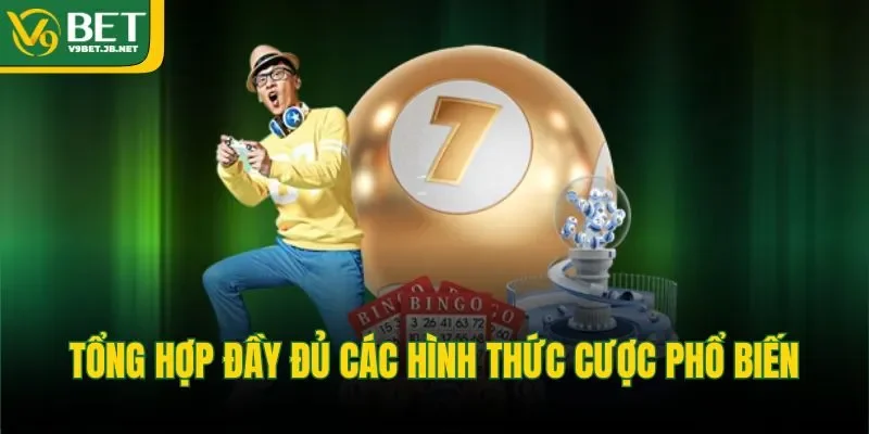 Tổng hợp đầy đủ các hình thức cược phổ biến