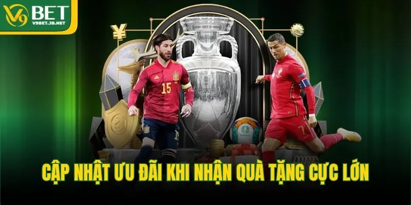 Cập nhật ưu đãi khi nhận quà tặng cực lớn